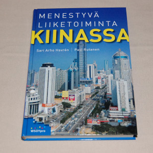 Sari Arho Havrén - Pasi Rutanen Menestyvä liiketoiminta Kiinassa